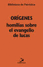 HOMILAS SOBRE EL EVANGELIO DE LUCAS