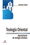 TEOLOGA ORIENTAL. APORTACIONES DE TEOLOGA ORTODOXA