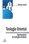 TEOLOGÍA ORIENTAL. APORTACIONES DE TEOLOGÍA ORTODOXA