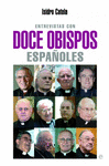 ENTREVISTAS CON DOCE OBISPOS ESPAÑOLES