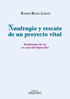 NAUFRAGIO Y RESCATE DE UN PROYECTO VITAL