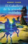 CABALLERO DE LA ARMADURA OXIDADA