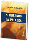 SEMBRANDO LA PALABRA -CICLOS A,B,C-