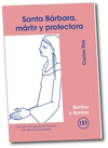 SANTA BRBARA, MRTIR Y PROTECTORA