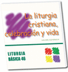 LITURGIA CRISTIANA CELEBRACIN Y VIDA