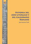 HISTORIA DEL AO LITRGICO Y DEL CALENDARIO ROMANO