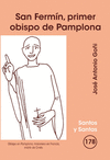 SAN FERMN, PRIMER OBISPO DE PAMPLONA