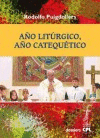 A�O LIT�RGICO A�O CATEQU�TICO