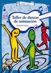 TALLER DE DANZAS DE ANIMACIN + CD