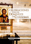 CELEBRACIONES PARA LOS DOMINGOS DE CUARESMA CICLO B