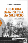 HISTORIA DE LA IGLESIA DEL SILENCIO