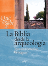 QU SE SABE DE... LA BIBLIA DESDE LA ARQUEOLOGA