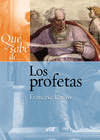 QU SE SABE DE... LOS PROFETAS