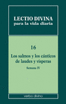 LECTIO DIVINA PARA LA VIDA DIARIA: LOS SALMOS Y LOS CNTICOS DE LAUDES Y VSPERA