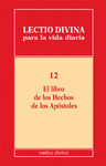 LECTIO DIVINA PARA LA VIDA DIARIA: EL LIBRO DE LOS HECHOS DE LOS APSTOLES