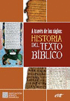A TRAVÉS DE LOS SIGLOS: HISTORIA DEL TEXTO BÍBLICO