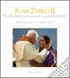 JUAN P.II-JUAN PABLO II EL HOMBRE QUE AMA