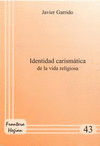 IDENTIDAD CARISMÁTICA DE LA VIDA RELIGIOSA