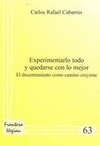 EXPERIMENTARLO TODO Y QUEDARSE CON LO MEJOR