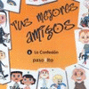 TUS MEJORES AMIGOS 08 -DVD- BIBLIA Y LA TRADI