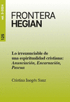 LO IRRENUNCIABLE DE UNA ESPIRITUALIDA CRISTIANA: ANUNCIACIN, ENCARNACIN, PASCUA