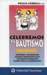 CELEBREMOS EL BAUTISMO